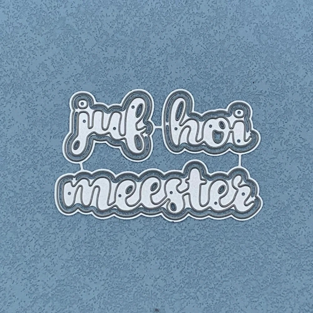 Metalen snijmal - Nederlandse teksten - juf hoi meester 7.7X5 CM