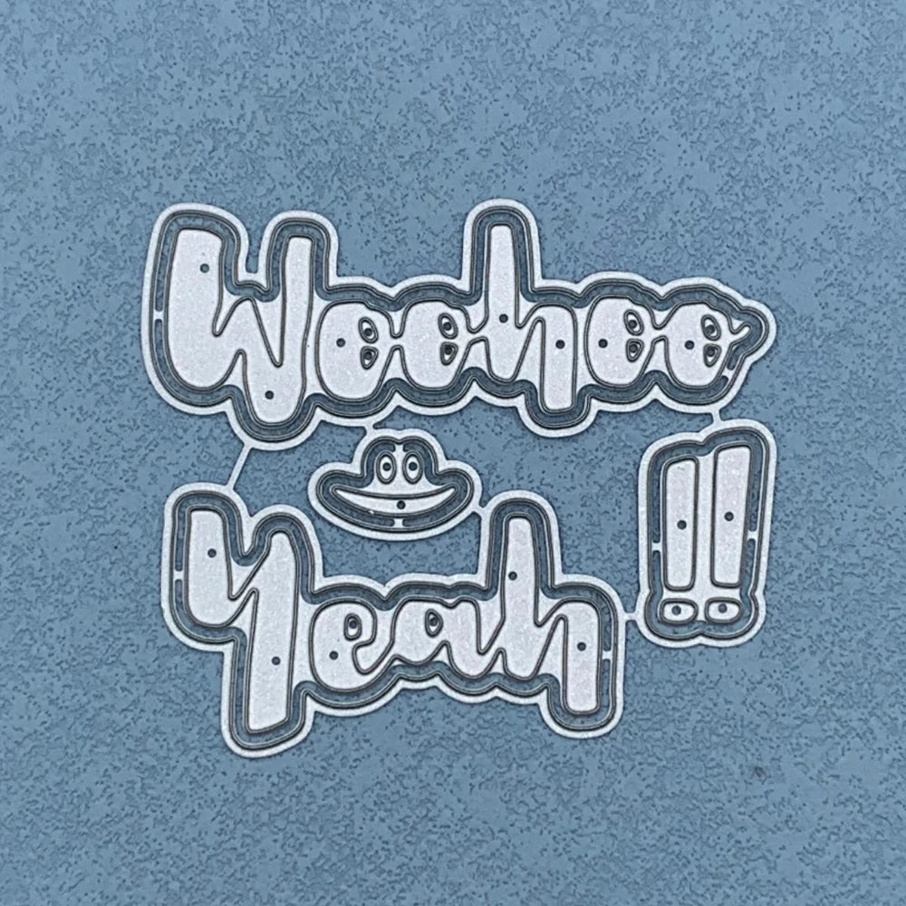 Metalen snijmal - Nederlandse teksten - Woohoo Yeah 8.5X7.5 CM