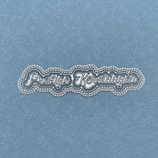 Metalen snijmal - Nederlandse teksten - Prettige Kerstdagen 13.6X3.6 CM