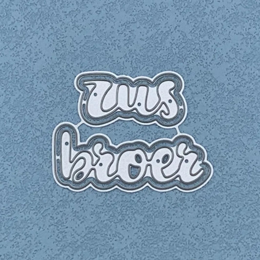 Metalen snijmal - Nederlandse teksten - zus broer 5.5X4.2 CM