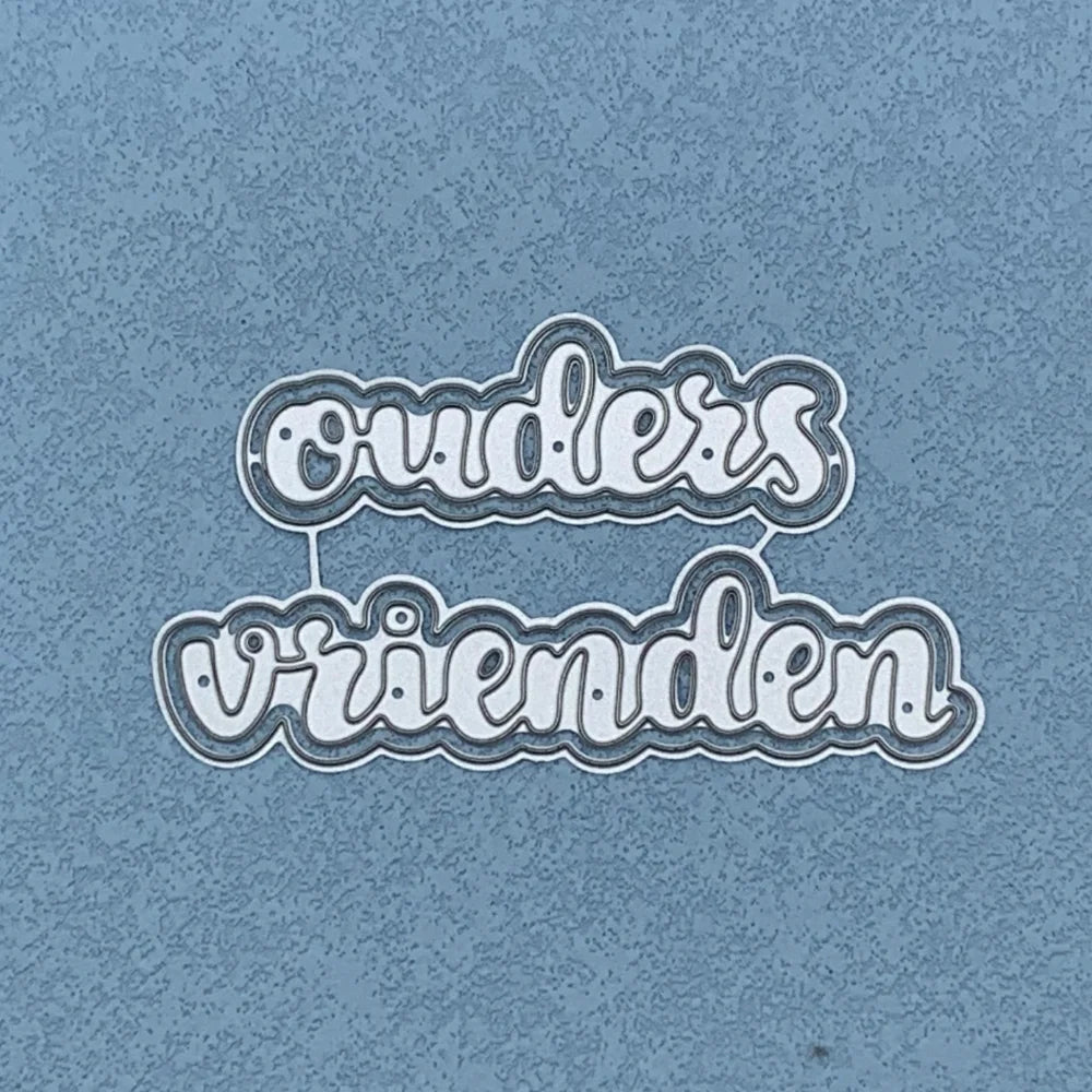 Metalen snijmal - Nederlandse teksten - ouders vrienden 8.9X5 CM