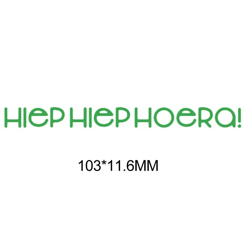 Metalen snijmal - Nederlandse teksten - HIEP HIEP HOERA