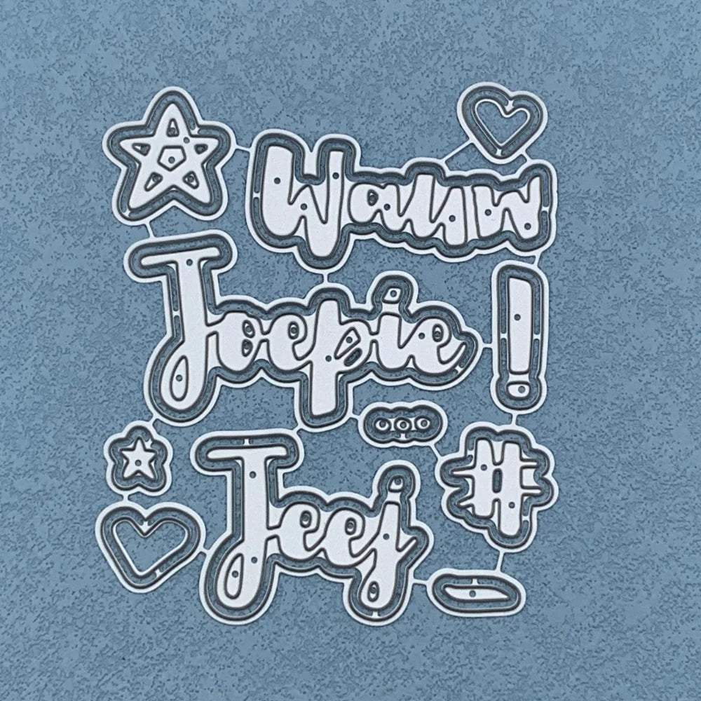 Metalen snijmal - Nederlandse teksten - Wauw Joepie Jeej 9.5X11 CM