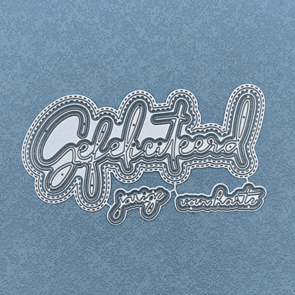 Metalen snijmal - Nederlandse teksten - van harte Gefeliciteerd jarige 13.2X7.5 CM